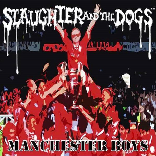 Slaughter & The Dogs 7" 'Manchester Boys'